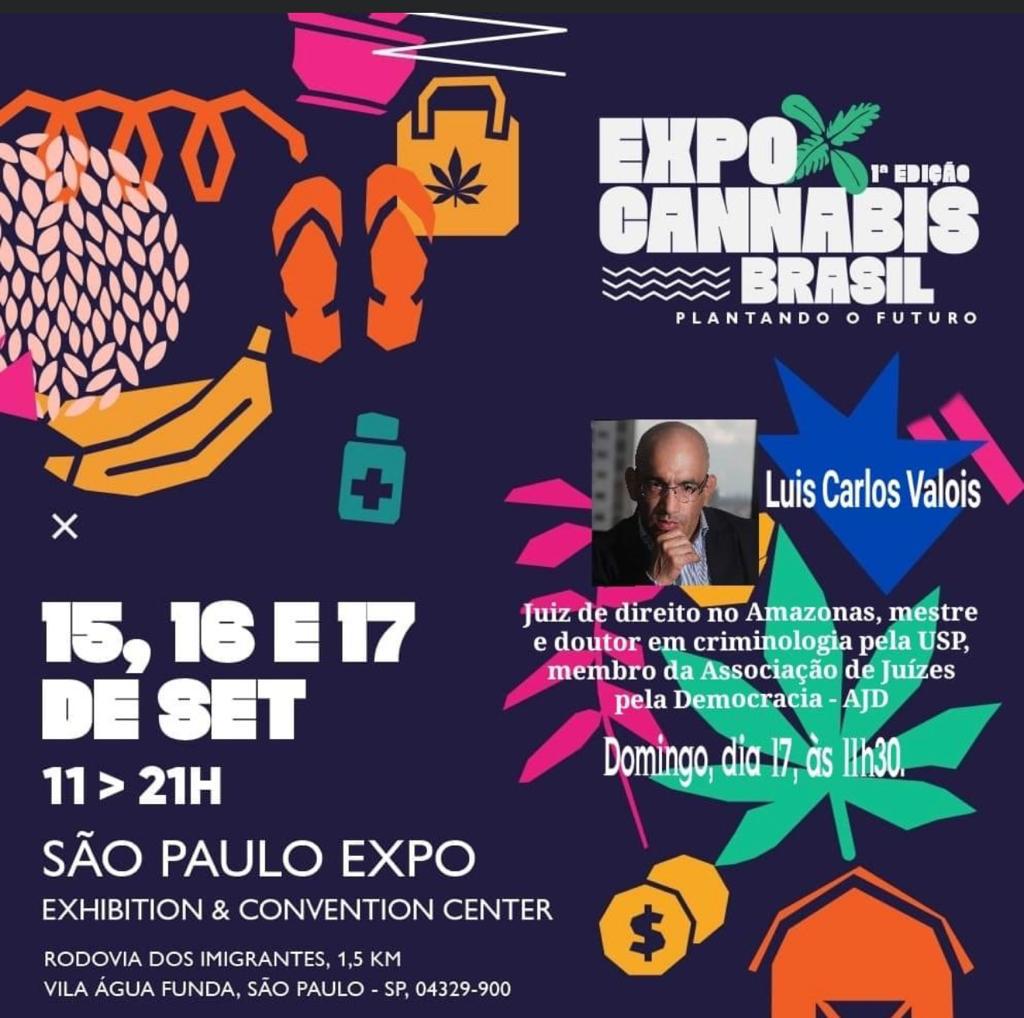 Expo Cannabis Brasil - Juiz Luis Carlos Valois.